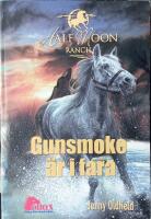 Gunsmoke &auml;r i fara