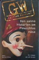 Den sanna historien om Pinocchios n&auml;sa : en roman om ett brott