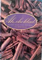 &Aring;h, choklad! : &ouml;ver 150 recept p&aring; mjuka kakor, sm&aring;kakor, varma och kalla desserter