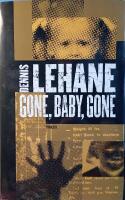 Gone, baby, gone : [thriller]