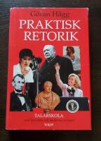 Praktisk retorik : med klassiska och moderna exempel