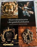 Hantverksm&auml;starna i det gamla Karlshamn