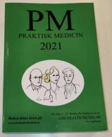 PM: Praktisk Medicin &aring;r 2021 - terapikompendium i allm&auml;nmedicin