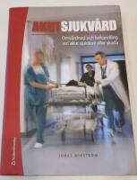 Akutsjukv&aring;rd : omv&aring;rdnad och behandling vid akut sjukdom eller skada (bok + digital produkt)