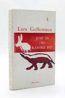 Just s&aring; eller kanske det : ur arbetsanteckningarna