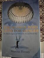 The women who lived for danger - the women agents of SOE in the Second World War