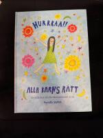 Hurrraa!! - Alla barns r&auml;tt : En bilderbok om Barnkonventionen 20 &aring;r