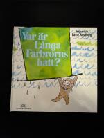 Var &auml;r L&aring;nga Farbrorns hatt?