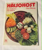 H&auml;lsokost : lev friskare - m&aring; b&auml;ttre