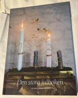 Den stora julboken : de b&auml;sta julid&eacute;erna 2015