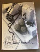Den stora Julboken : de b&auml;sta julid&eacute;erna 2010