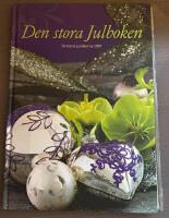 Den stora julboken : [de b&auml;sta julid&eacute;erna 2007]