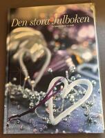 Den stora julboken - de b&auml;sta julid&eacute;erna 2008