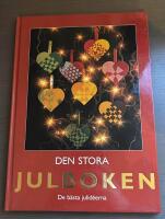 Den stora julboken : [de b&auml;sta julid&eacute;erna]