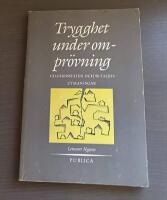 Trygghet under ompr&ouml;vning : v&auml;lf&auml;rdsstaten och 90-talets utmaningar
