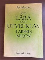 Att l&auml;ra och utvecklas i arbetsmilj&ouml;