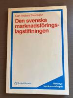 Den svenska marknadsf&ouml;ringslagstiftningen : [med nya konkurrenslagen]