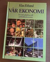 V&aring;r ekonomi : en introduktion till samh&auml;llsekonomin