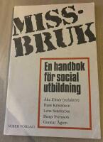 Missbruk : en handbok f&ouml;r social utbildning