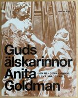 Guds &auml;lskarinnor : om h&auml;ngivna kvinnor i en livr&auml;dd v&auml;rld