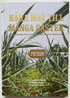 N&auml;ra mat till m&aring;nga g&auml;ster : stork&ouml;kens kockar p&aring; matresa genom V&auml;rmland : ber&auml;ttelser och nya recept