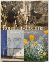 Konstn&auml;rsdr&ouml;mmar i en v&auml;rml&auml;ndsk verklighet