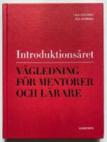 Introduktions&aring;ret - V&auml;gledning f&ouml;r mentorer och l&auml;rare