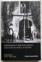 Photography and Philosophy: Essays on the Pencil of Nature