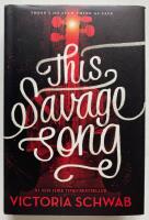 This savage song - a monsters of verity novel