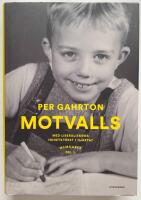 Motvalls : med liberalismens frihetst&ouml;rst i hj&auml;rtat