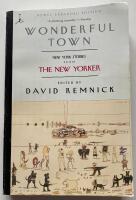 Wonderful Town: New York Stories from the New Yorker