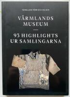V&auml;rmlands museum - 93 highlights ur samlingarna