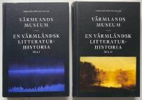 V&auml;rmlands museum - en v&auml;rml&auml;ndsk litteraturhistoria del I-II (komplett)