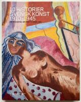 10 historier : svensk konst 1910-1945 : ur Moderna museets samling
