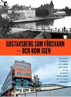 Gustavsberg som f&ouml;rsvann - och kom igen
