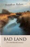 Bad land : ett amerikanskt &auml;ventyr