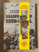 V&aring;gspelet vid Eben-Emael 1940 - tyska fallsk&auml;rmsj&auml;garnas mest dramatiska uppdrag