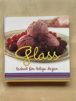 Glass - l&auml;ckert f&ouml;r lediga dagar