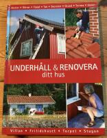 Underh&aring;ll och renovera ditt hus