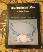 Recombinant DNA; A Short Course