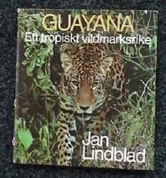 Guayana Ett tropiskt vildmarksrike