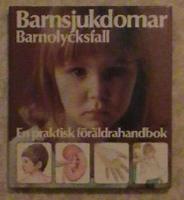 Barnsjukdomar Barnolycksfall