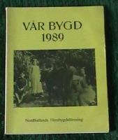 V&aring;r bygd 1989 Nordhallands Hembygdsf&ouml;rening