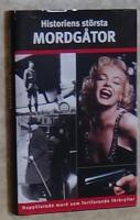 Historiens st&ouml;rsta mordg&aring;tor : [ouppklarade mord som fortfarande f&ouml;rbryllar]
