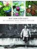 Mat som g&ouml;r gott : ny vardag med Tareq Taylor