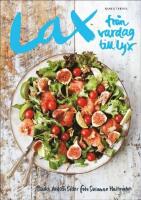 Lax : fr&aring;n vardag till lyx