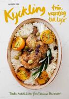 Kyckling : fr&aring;n vardag till lyx