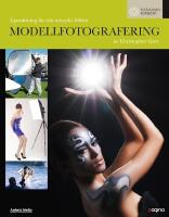 Modellfotografering : ljuss&auml;ttning f&ouml;r r&auml;tt uttryck i bilden
