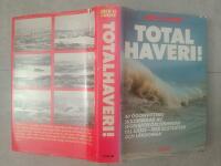 Totalhaveri!. Bok Segelb&aring;tar, Haveri segling, fartyg, sj&ouml;m&auml;n, sj&ouml;fart