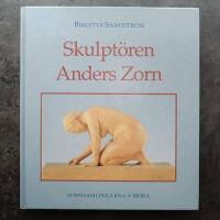 Bok Skulpt&ouml;ren Anders Zorn. Skulpturer i tr&auml; och brons skildras i ord och bild